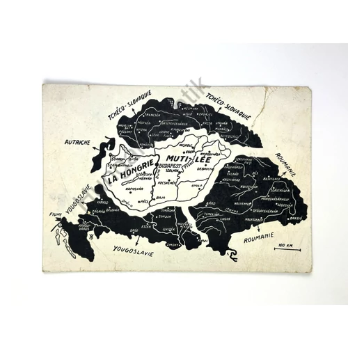 „La Hongrie Mutilée” – Korabeli Revíziós Propaganda Képeslap (Francia Feliratos)